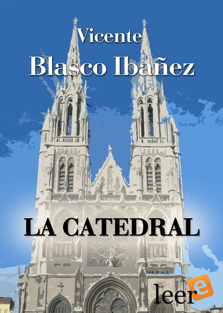 la catedral ebook 9788415028185 - La catedral - Vicente Blasco Ibáñez PDF
