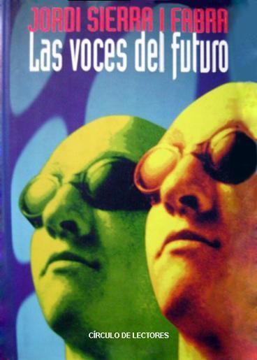 las2Bvoces2Bdel2Bfuturo - Las voces del futuro – Jordi Sierra i Fabra