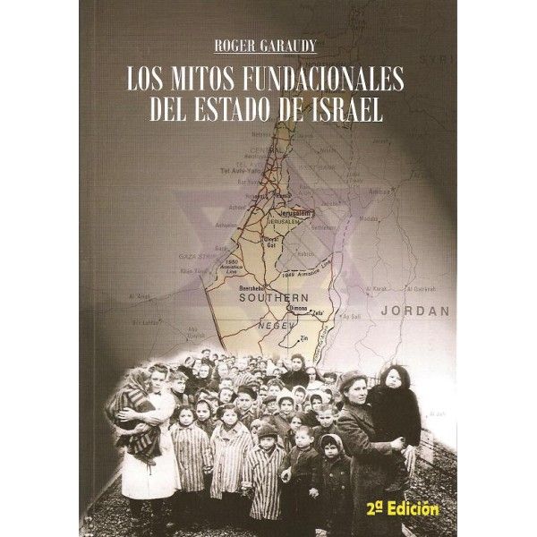los mitos fundacionales del estado de israel - Los Mitos Fundacionales del Estado de israel