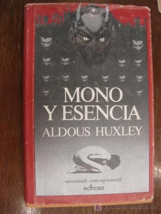 mono y esencia  - Mono y esencia - Aldous Huxley