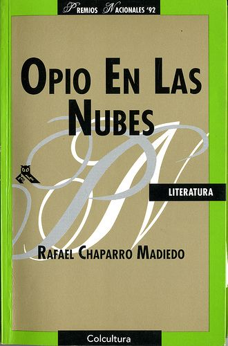 opio - Opio en las nubes - Rafael Chaparro Madiedo