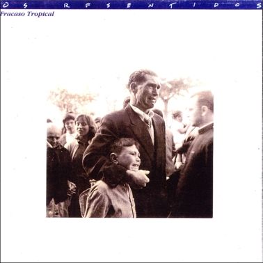 portada519 1 - Os Resentidos – Fracaso Tropical (1988)