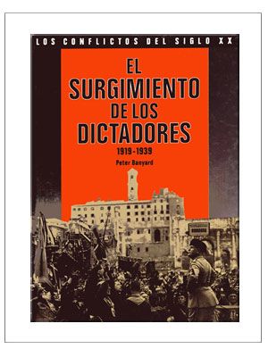 surgimiento dictadores - Los Conflictos del Siglo XX - El surgimiento de los dictadores