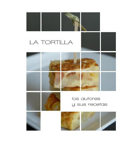 tortilla - La tortilla autores y recetas