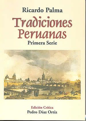 tradiciones diaz - Cien tradiciones peruanas - Ricardo Palma