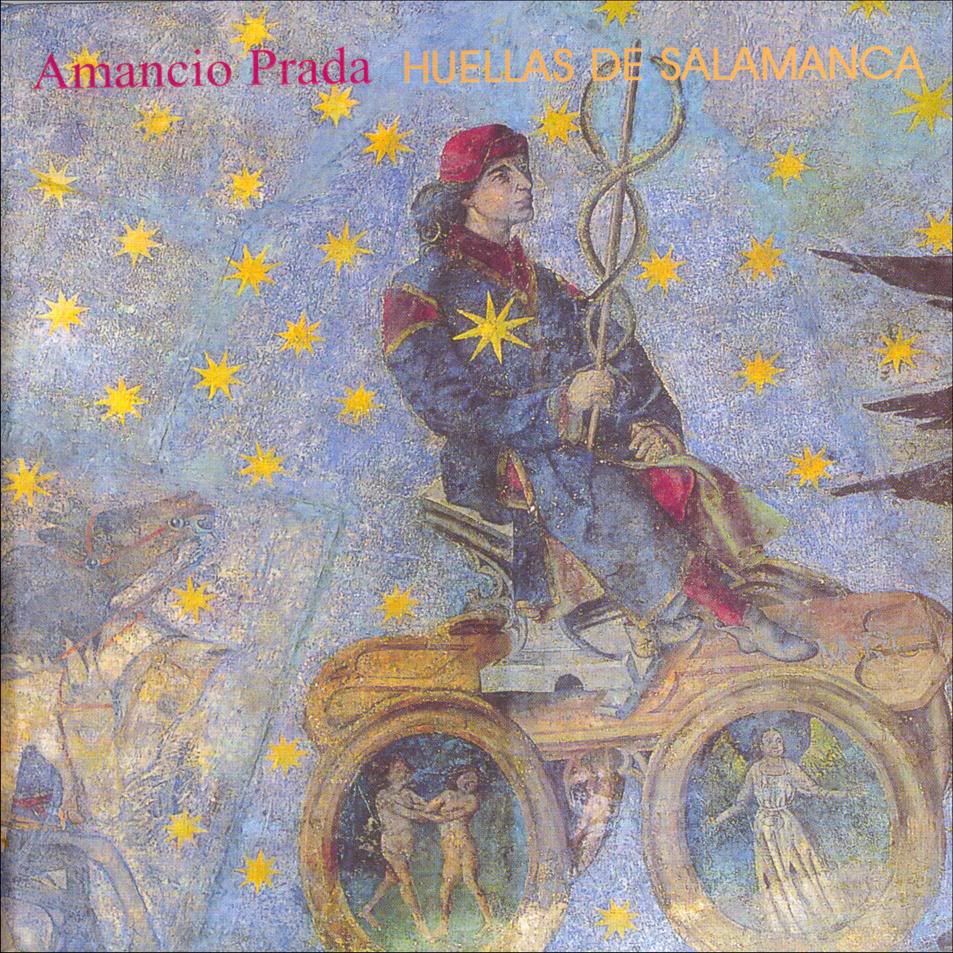 AmancioPrada HuellasdeSalamanca Portada - Amancio Prada - Huellas de Salamanca 2005
