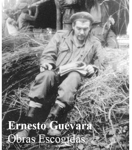 CHE - Obras escogidas - Ernesto CHE Guevara