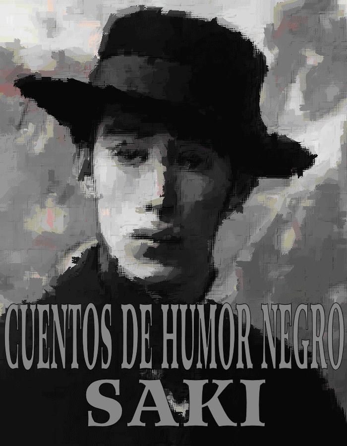 CUENTOS - Cuentos De Humor Negro - Saki