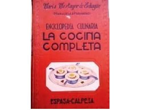 CULINARIA - Enciclopedia Culinaria La Cocina Completa Marquesa De Paraber