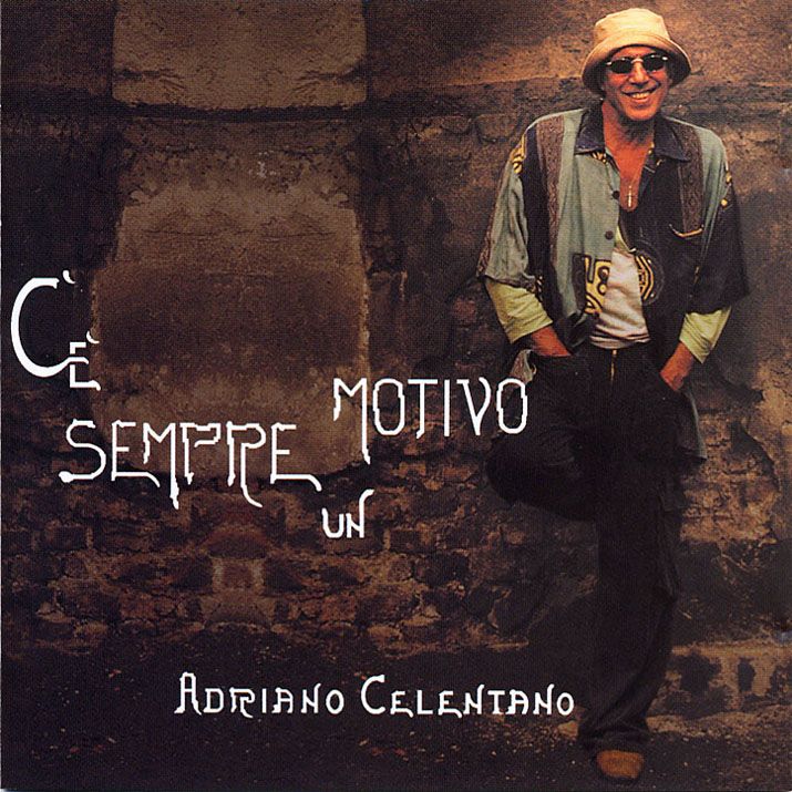 CeSempreunMotivofront - Adriano Celentano: Discografia