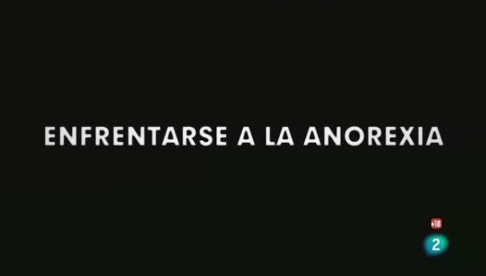DocumentosTVT24x06 Enfrentarsealaanorexia - Enfrentarse a la anorexia Tvrip Español