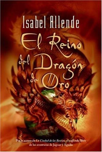 Dragon de oro - El Reino Del Dragon De Oro - Isabel Allende