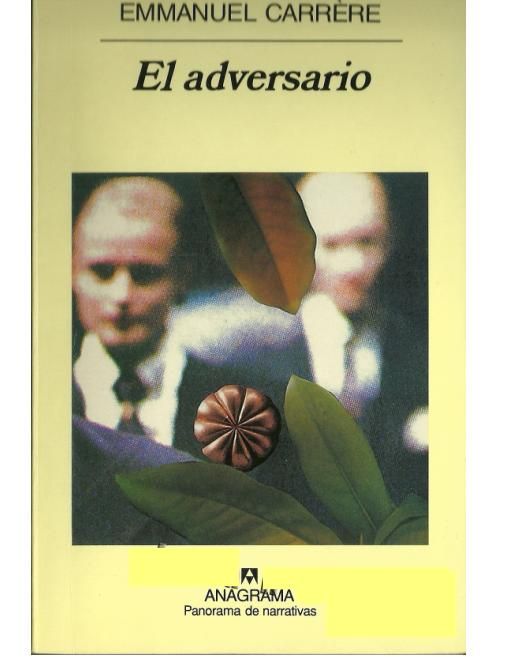 ELADVERSARIO - El Adversario - Emmanuel Carrere