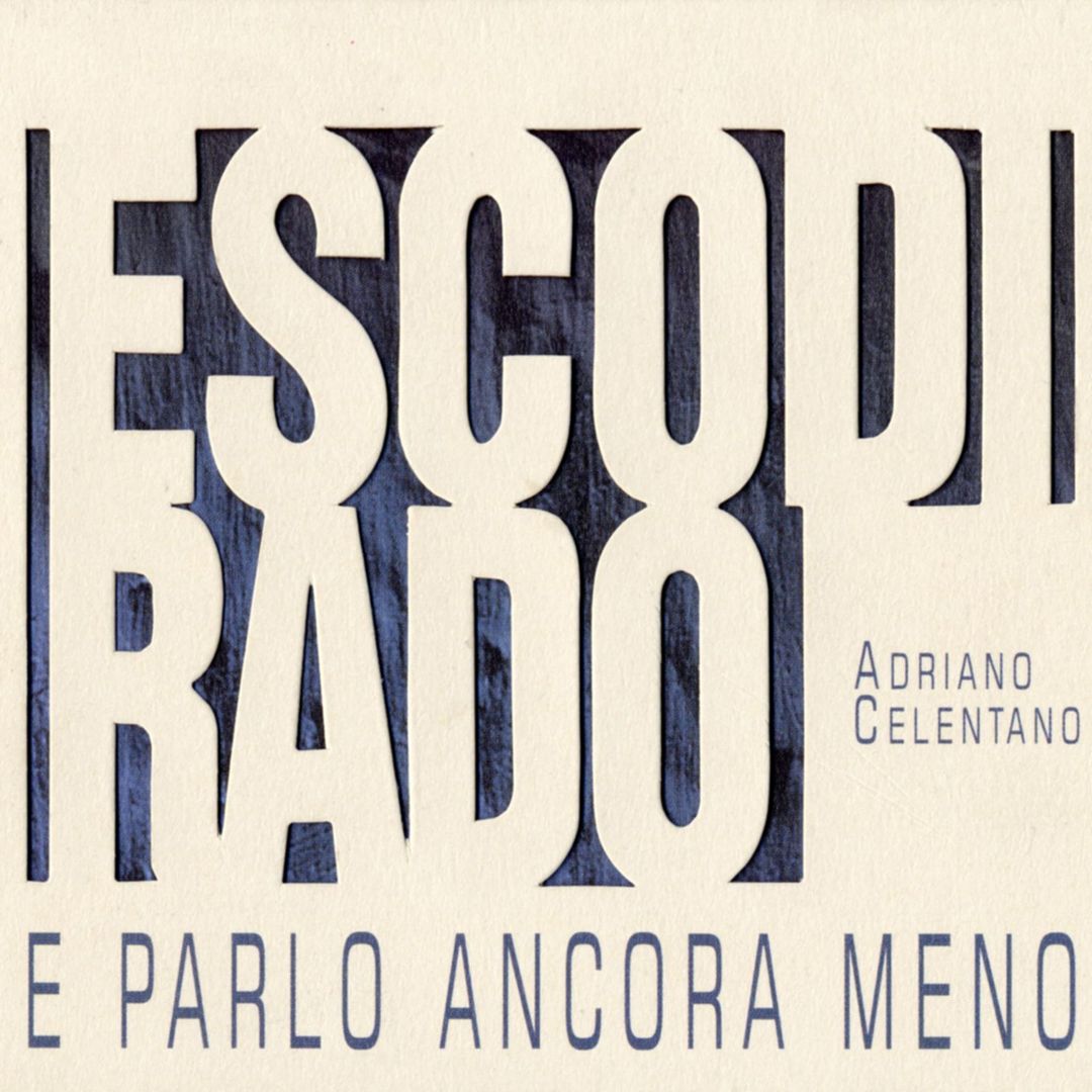 EscodiRadofront - Adriano Celentano - Esco Di Rado E Parlo Ancora Meno (2001)