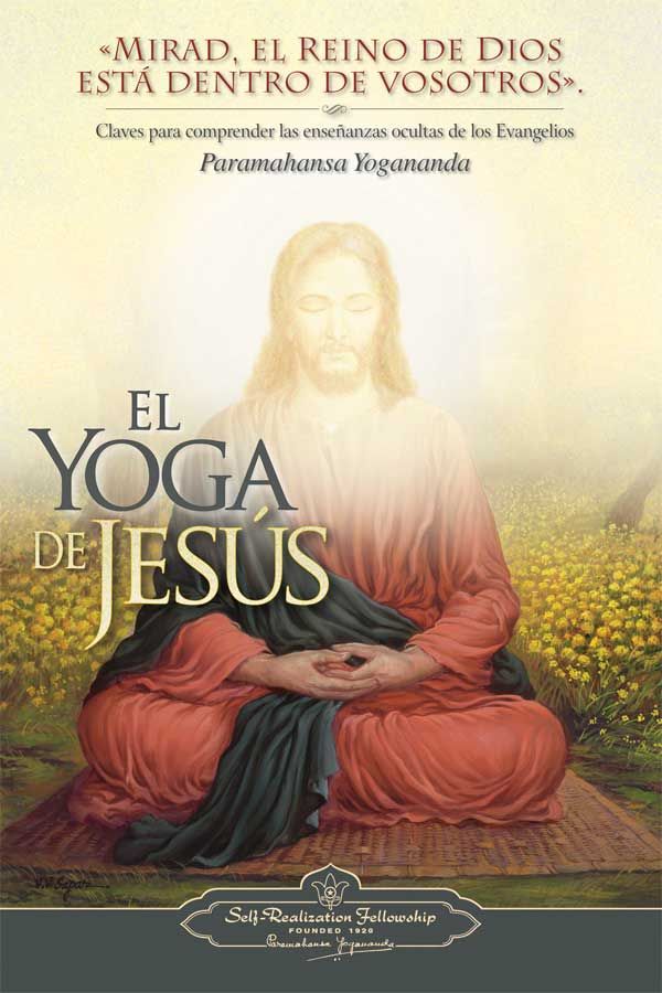 0 32 - El Yoga De Jesus - Paramahansa Yogananda