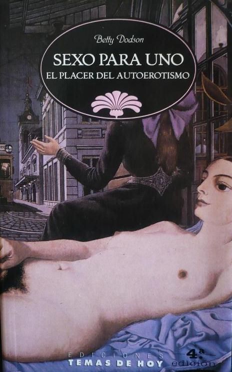 00 2 - Sexo Para Uno El Placer Del Autoerotismo - Betty Dodson