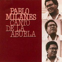 0530 - Pablo Milanés - Canto de la abuela 1991