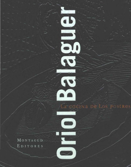 1 131 - La Cocina de los Postres - Oriol Balaguer