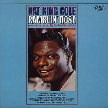 1 16 - Nat King Cole - Ramblin' Rose 1962 MP3