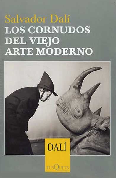 1 99 - Los Cornudos Del Viejo Arte Moderno - Salvador Dali