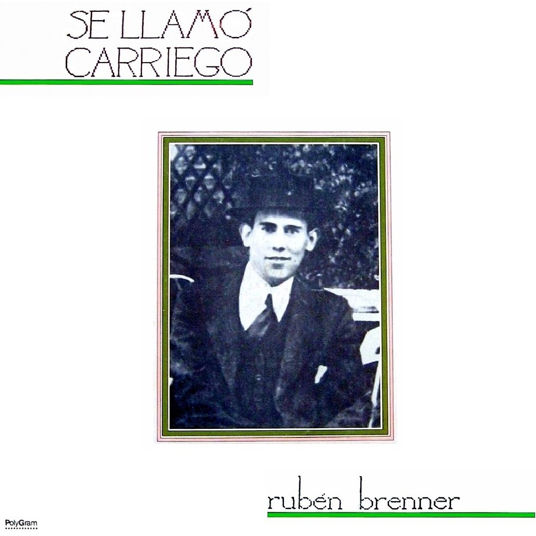 1987 Sellam25C325B3CarriegoF - Rubén Brenner - Se Llamó Carriego (1987)