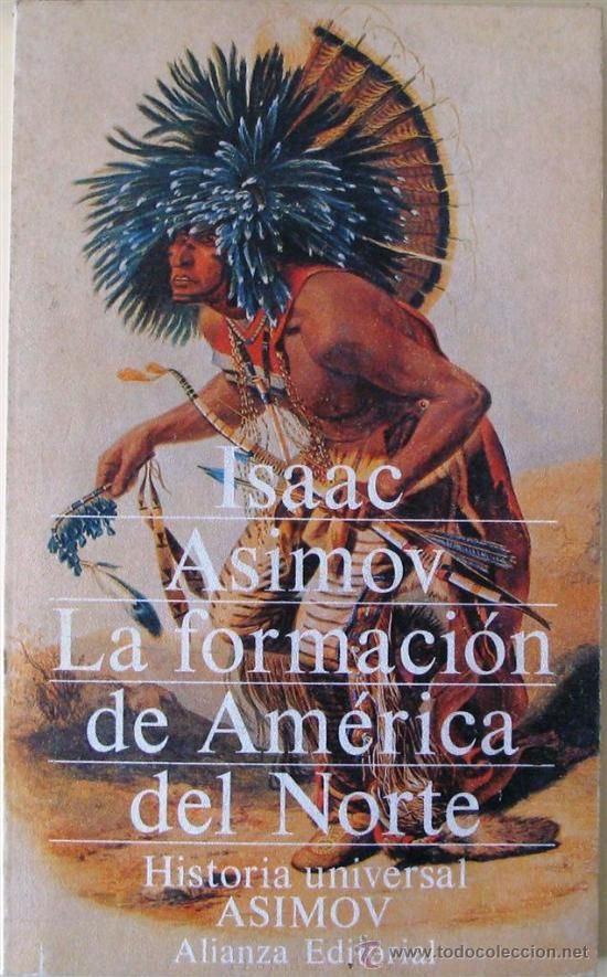 21616069 - Historia Universal: La Formación de América del Norte - Asimov