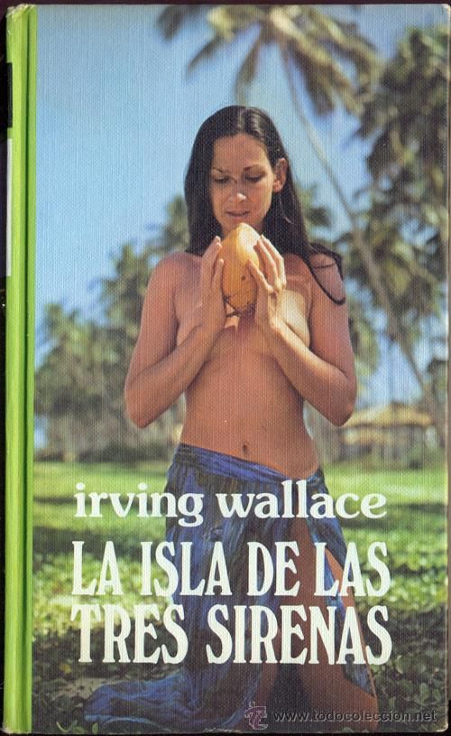 25928086 - La isla de las tres sirenas - Irving Wallace