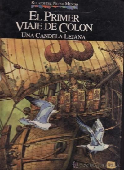 28539094 - Relatos del Nuevo Mundo. El Primer Viaje De Colón: Una Candela Lejana - A. Hdez Palacios