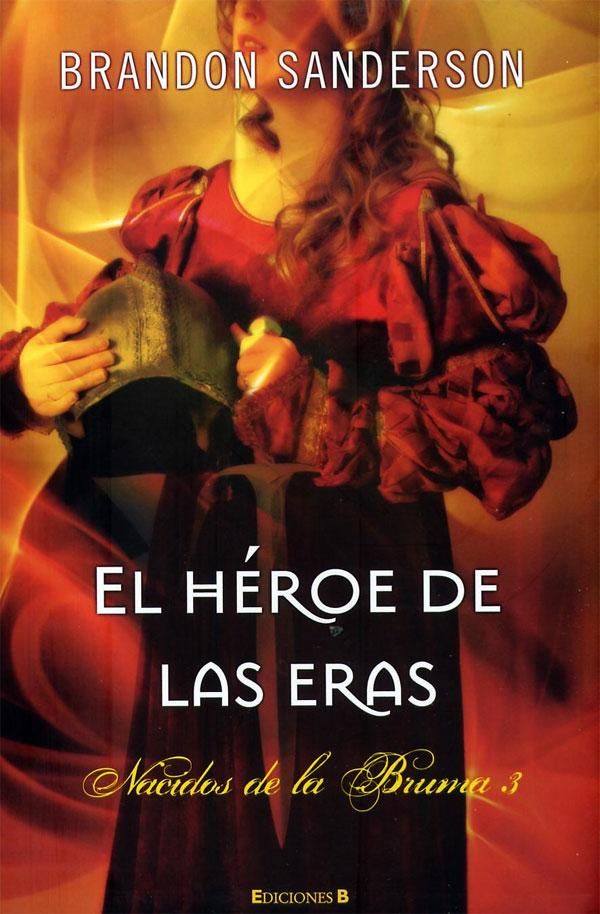 32509 - Nacidos de la bruma 3 El heroe de las eras - Brandon Sanderson
