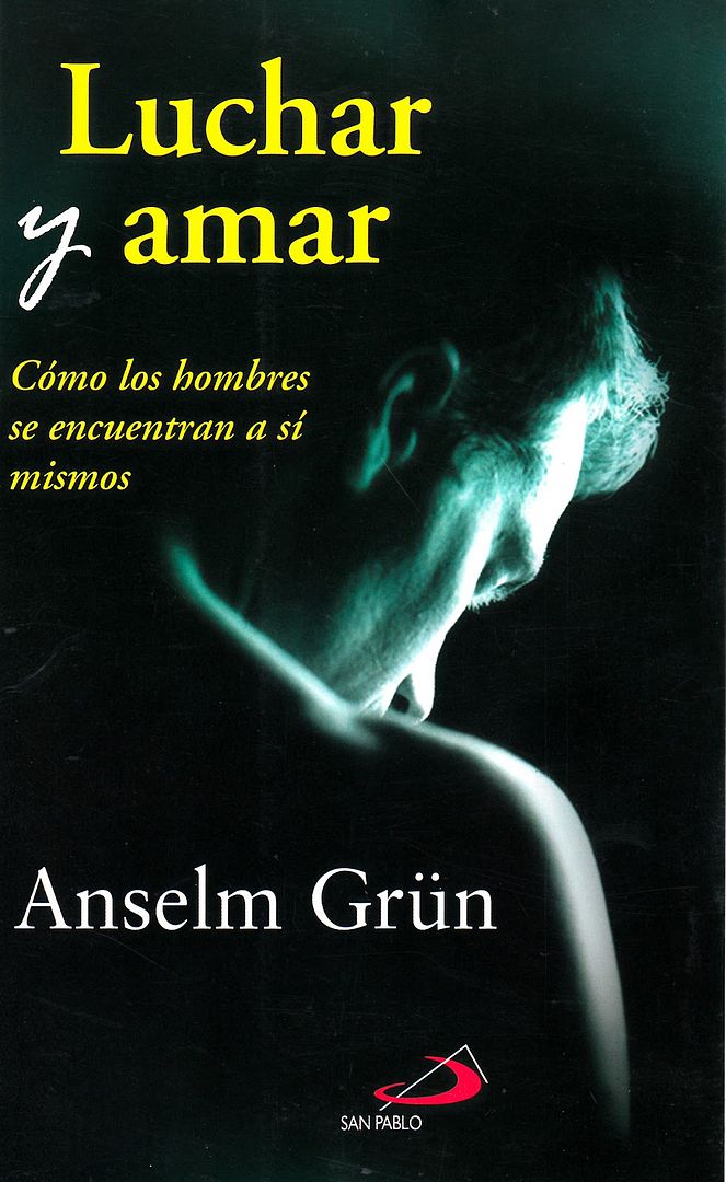 4152Cover - Luchar y amar: Cómo los hombres se encuentran a sí mismos - Anselm Grün