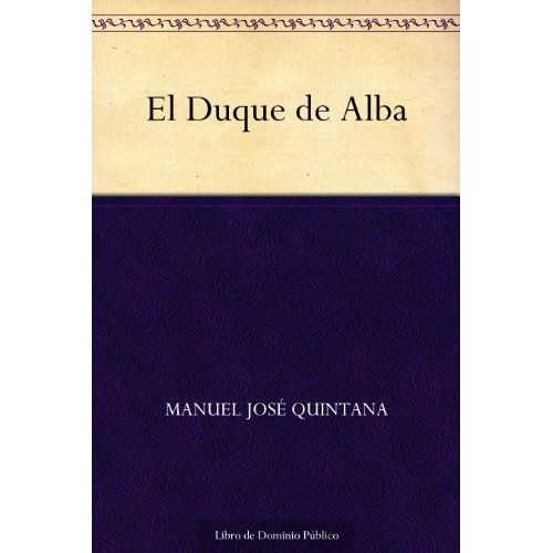 41ecIZBqVZL SS500  - El duque de Alba - Manuel José Quintana