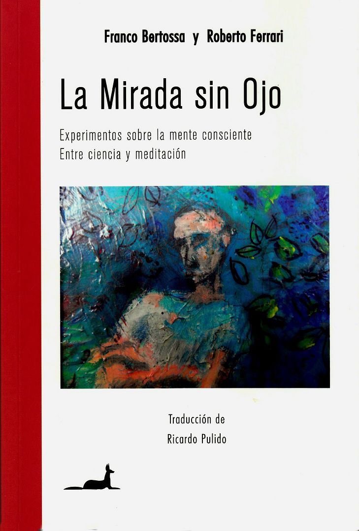 4207Cover - La mirada sin Ojo: Experimentos sobre mente consciente, entre ciencia y meditación - F. Bertossa & R. Ferrari
