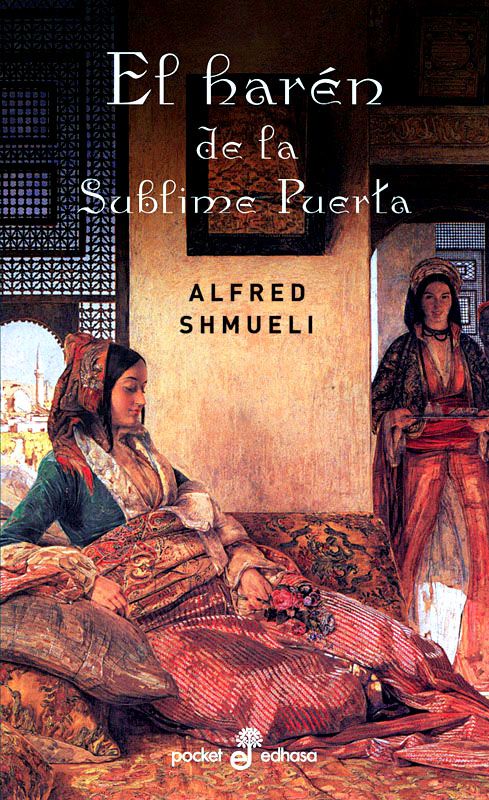 4542Cover - El harén de la sublime puerta - Alfred Shmueli
