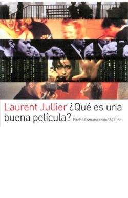 47427402b06ebbb5aa229474411f5f614g - ¿Qué es una buena película? - Jullier Laurent