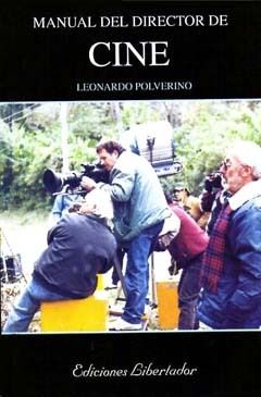 911d3f428d24f9d3d9b75ee13aede1004g - Manual de Dirección de Cine - Leonardo Polverino