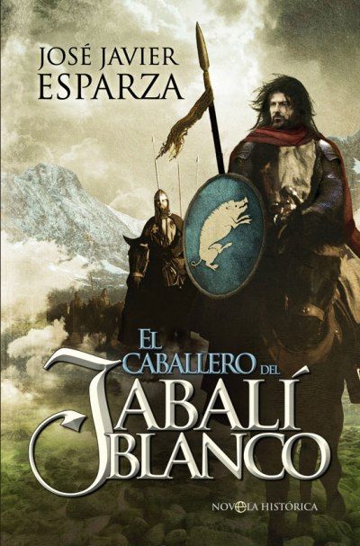 9788499702469 - El caballero del jabali blanco - Javier Esparza