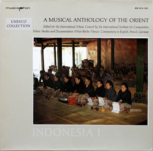 BM30L2031 Indonesia front ed - Unesco Collection. A Musical Anthology of the Orient - The Music of Indonesia I: Java Court Music