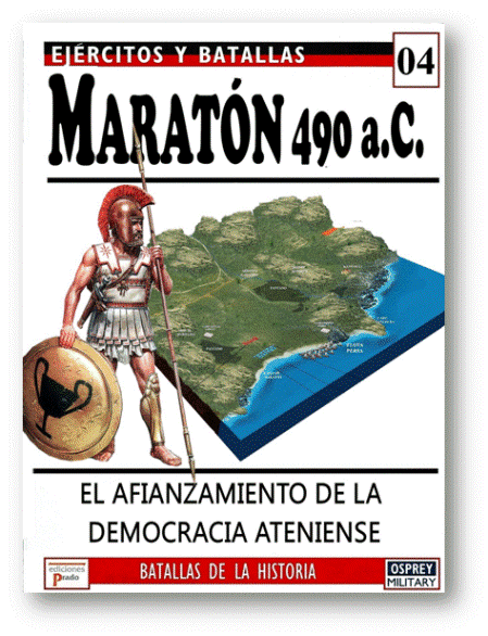 Batalla Maraton 490 - La batalla de Maratón (la victoria de Atenas sobre el rey persa Darío) - J. C. Martins