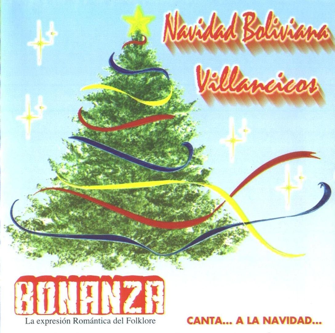Bonanza Navidad - Bonanza - Navidad boliviana. Villancicos