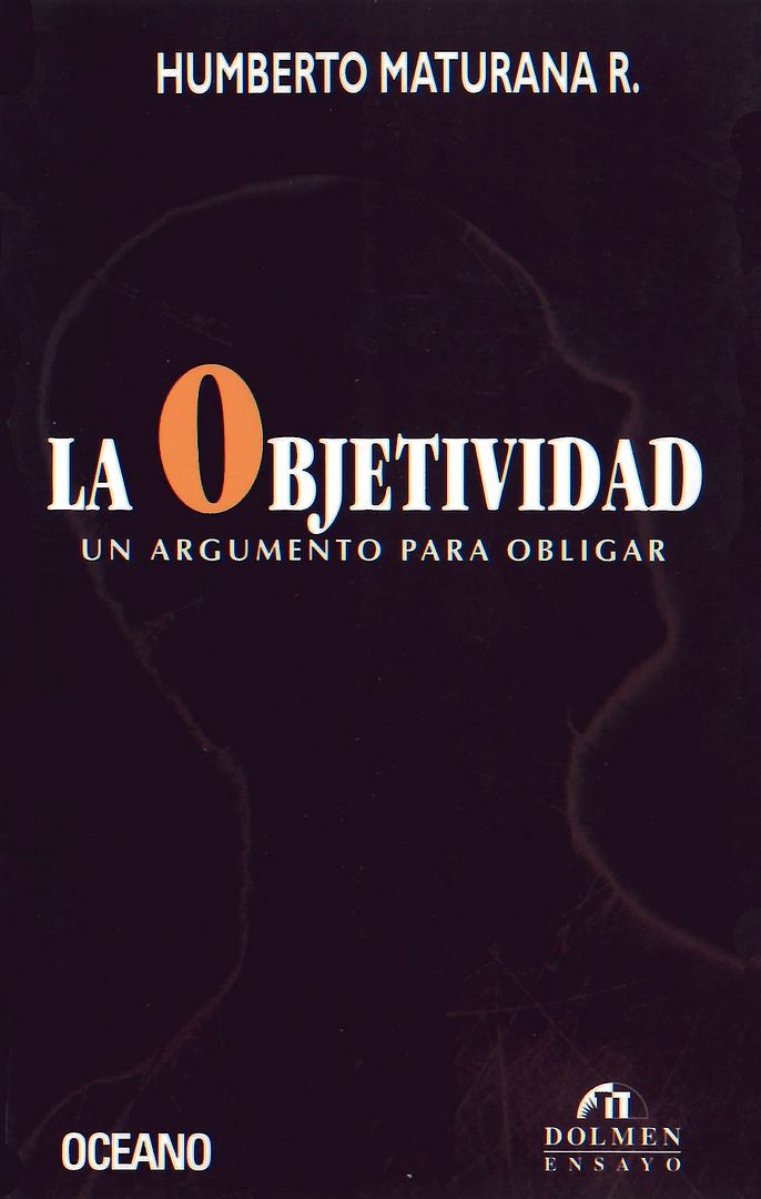 Cover 10 - La objetividad un argumento para obligar - Humberto Maturana