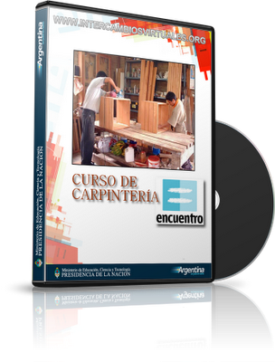 CursodeCarpinterC3ADa28CanalEncuentro29 - Curso de carpinteria Tvrip Español (10/10)