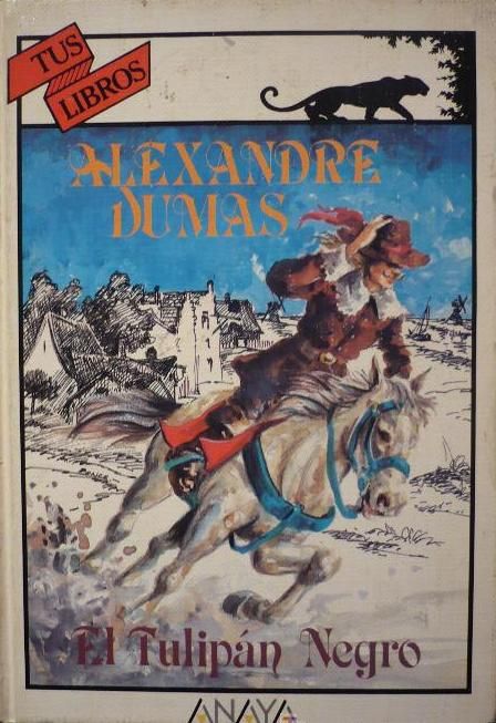 El tulipan negro - El Tulipan Negro - Alejandro Dumas