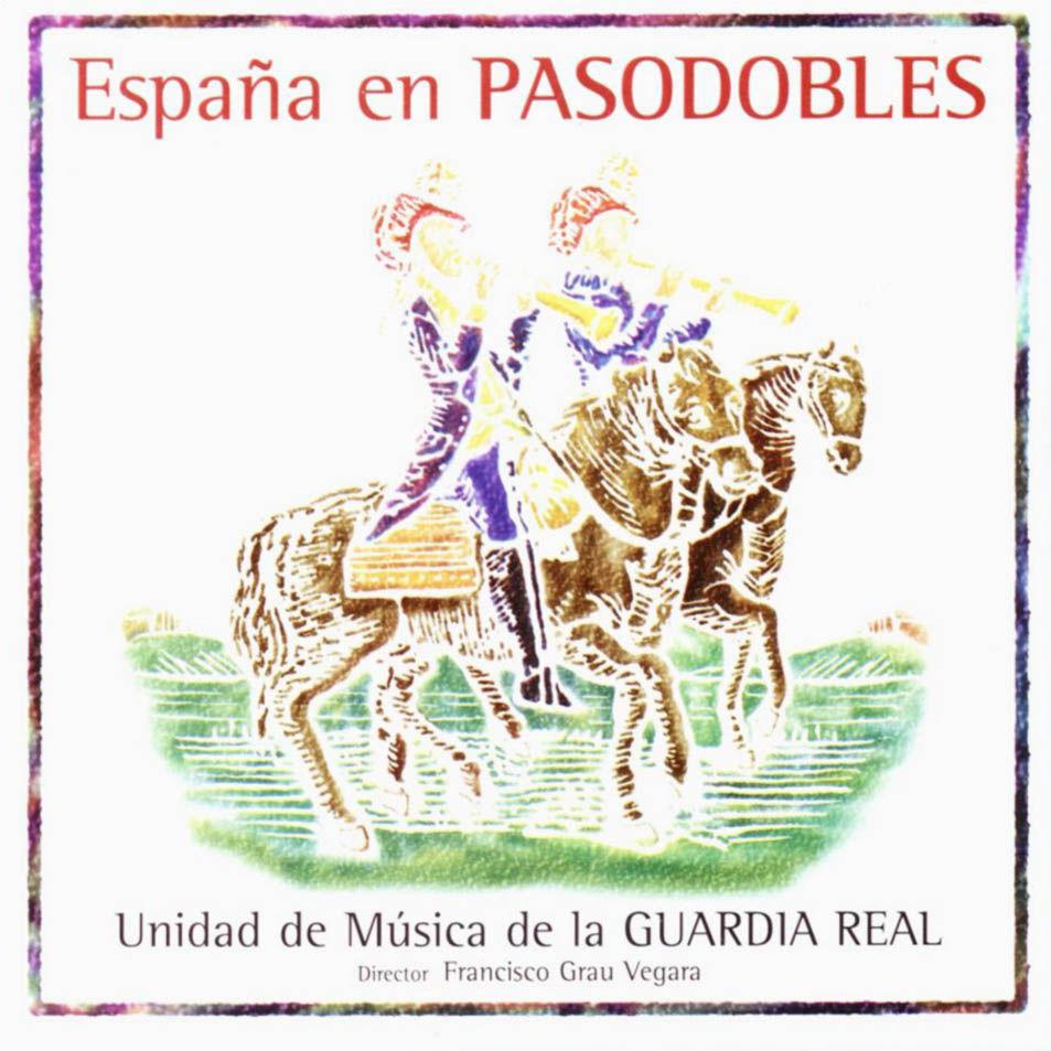 Espana En Pasodobles  Frontal - Orquesta Guardia Real - España en Pasodobles