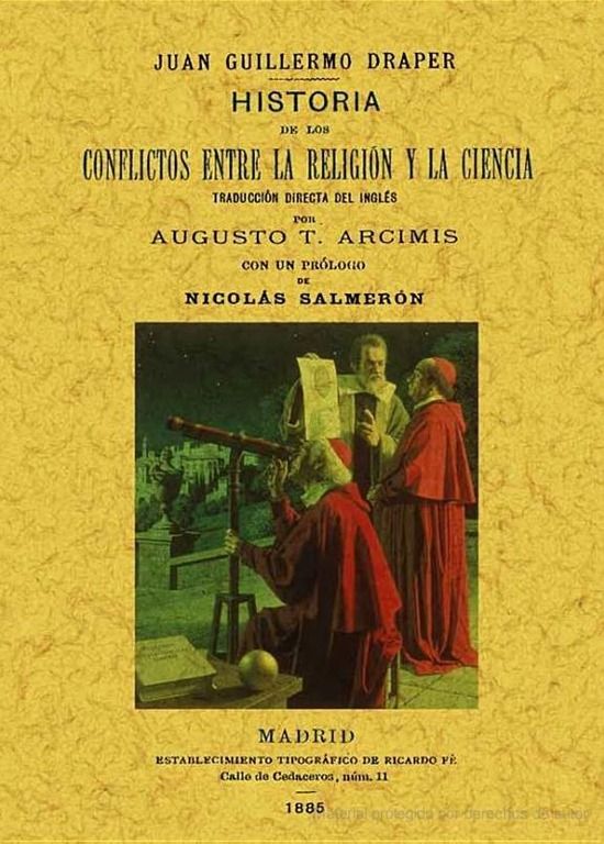 Historia de los conflictos entre religion y ciencia  Guillermo Draper - Historia de los conflictos entre la religión y la ciencia – John William Draper