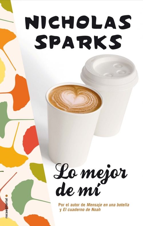 Lo mejor de mi Nicholas Sparks Roca Editorial baja - Lo Mejor de Mí – Nicholas Sparks