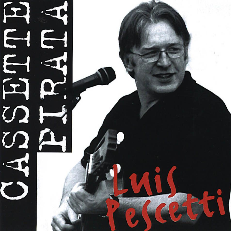 Luis Pescetti Cassette Pirata Frontal - Luis Pescetti - Casette pirata