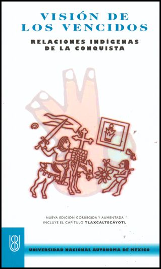 MiguelLeC3B3nPortilla LaVisiC3B3ndelosVencidos - Visión de los Vencidos - Miguel León-Portilla