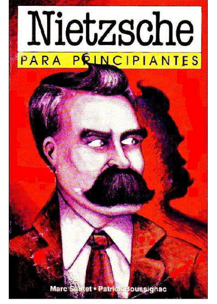 Nietzsche para principiantes - Nietzsche para Principiantes
