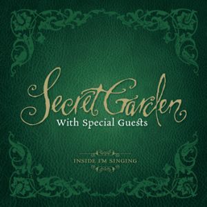 Secret Garden   Inside I27m Singing 28200729 front cover - Secret Garden - Inside I'm Singing (2007)