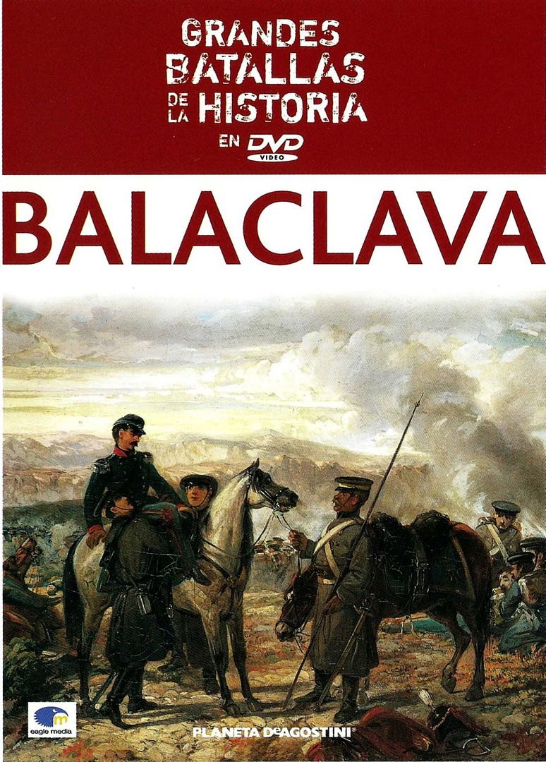 balaclava grandes batallas de la historia3545 dvd5esin - Grandes batallas de la Historia: Balaclava Dvdrip Español